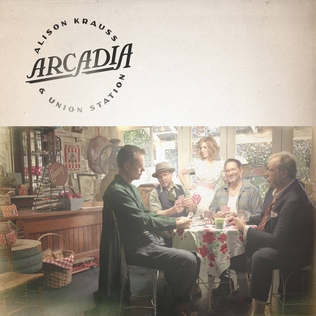 ALISON KRAUSS & UNION STATION: Arcadia (2025)