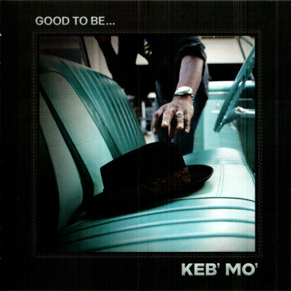 KEB' MO': Good To Be... (2022)