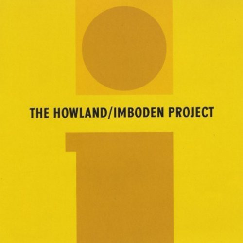 The Howland/Imboden Project (2001)