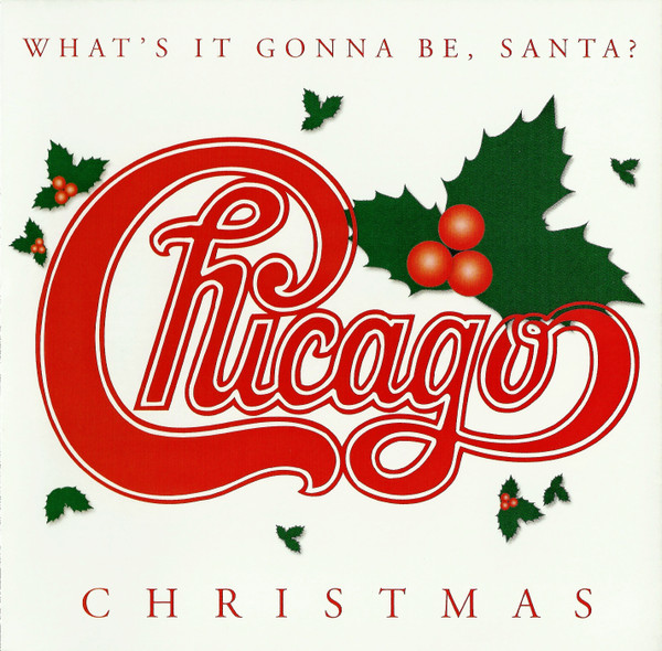 Chicago Christmas: What's It Gonna Be, Santa?  (2003)